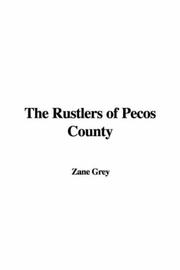 Cover of: The Rustlers of Pecos County by Zane Grey