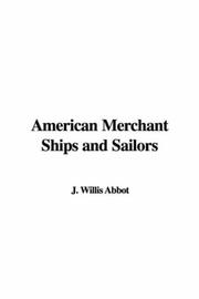 Cover of: American Merchant Ships and Sailors by Willis J. Abbot, Willis J. Abbot