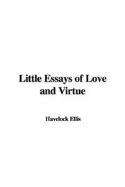 Cover of: Little Essays of Love and Virtue by Havelock Ellis