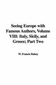 Cover of: Seeing Europe with Famous Authors, Volume VIII: Italy, Sicily, and Greece; Part Two