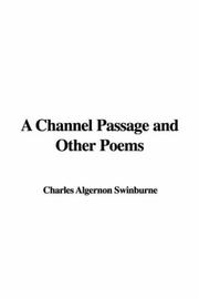 Cover of: A Channel Passage and Other Poems | Algernon Charles Swinburne