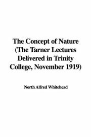 Cover of: The Concept of Nature (The Tarner Lectures Delivered in Trinity College, November 1919)