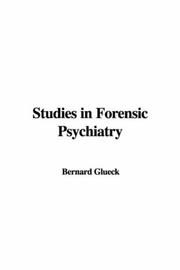 Cover of: Studies in Forensic Psychiatry by Bernard Glueck