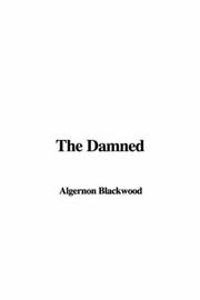 Cover of: The Damned by Algernon Blackwood