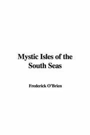 Cover of: Mystic Isles of the South Seas by Frederick O'Brien, Frederick O'Brien