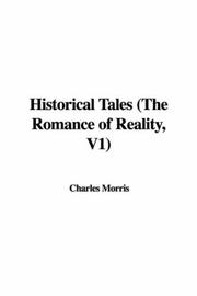 Cover of: Historical Tales (The Romance of Reality, V1)