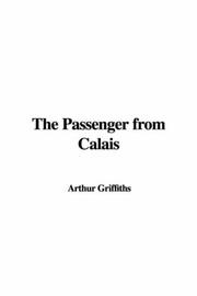 Cover of: The Passenger from Calais by Arthur Griffiths