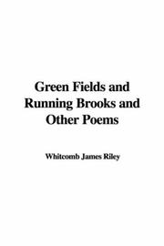 Cover of: Green Fields and Running Brooks and Other Poems