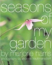 Cover of: Come Through Marjorie's Garden Gate: Spend a Year in the Bestselling Author's Amazing Garden