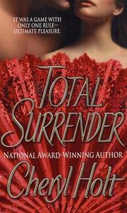 Cover of: Total Surrender by Cheryl Holt