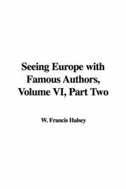 Cover of: Seeing Europe with Famous Authors, Volume VI, Part Two by Francis W. Halsey, Francis W. Halsey