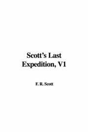 Cover of: Scott's Last Expedition, V1 by F. R. Scott, F. R. Scott