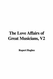 Cover of: The Love Affairs of Great Musicians, V2