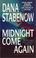 Cover of: Midnight Come Again (A Kate Shugak Novel)