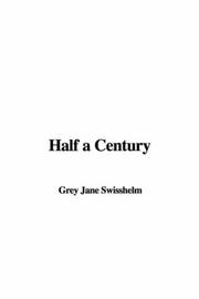 Cover of: Half a Century by Jane Grey (Cannon) Swisshelm