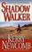 Cover of: Shadow Walker (The Texas Anthem Series)
