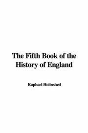 Cover of: The Fifth Book of the History of England by Raphael Holinshed