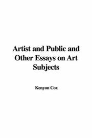 Cover of: Artist and Public and Other Essays on Art Subjects by Kenyon Cox, Kenyon Cox