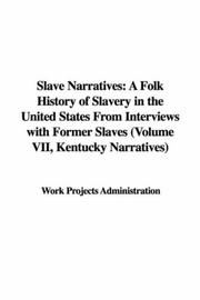 Cover of: Slave Narratives by Work Projects Administration