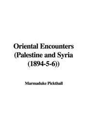 Cover of: Oriental Encounters (Palestine and Syria (1894-5-6))