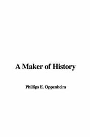 Cover of: A Maker of History by Edward Phillips Oppenheim