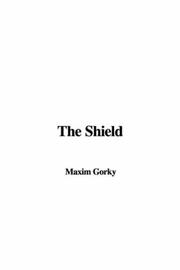 Cover of: The Shield by Максим Горький