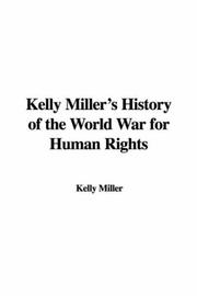 Kelly Miller's History of the World War for Human Rights by Kelly Miller