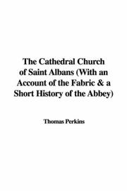 Cover of: The Cathedral Church of Saint Albans (With an Account of the Fabric & a Short History of the Abbey)