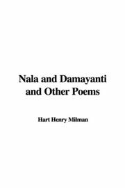 Cover of: Nala and Damayanti and Other Poems by Henry Hart Milman