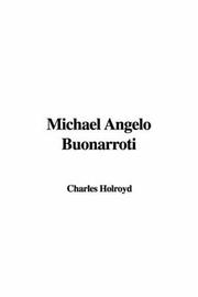 Cover of: Michael Angelo Buonarroti | Charles Holroyd
