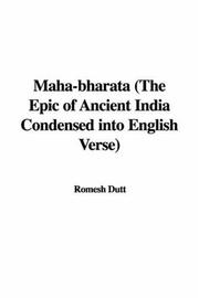 Cover of: Maha-bharata (The Epic of Ancient India Condensed into English Verse)
