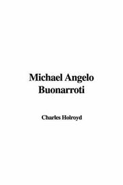 Cover of: Michael Angelo Buonarroti by Charles Holroyd