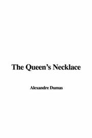 Cover of: The Queen's Necklace by Alexandre Dumas