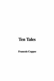 Cover of: Ten Tales by François Coppée, François Coppée