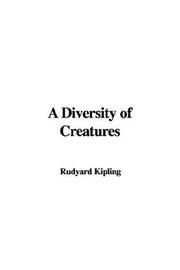 Cover of: A Diversity of Creatures by Rudyard Kipling