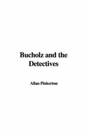 Cover of: Bucholz and the Detectives by Allan Pinkerton, Allan Pinkerton