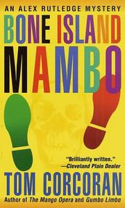 Cover of: Bone Island Mambo: An Alex Rutledge Mystery (Alex Rutledge Mysteries)