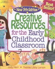 Cover of: Creative Resources for the Early Childhood Classroom by Judy Herr