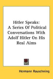 Cover of: Hitler Speaks by Hermann Rauschning