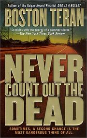 Cover of: Never Count Out the Dead (St. Martin's Minotaur Mysteries) by Boston Teran