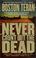 Cover of: Never Count Out the Dead (St. Martin's Minotaur Mysteries)