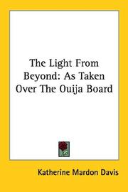 Cover of: The Light From Beyond: As Taken Over The Ouija Board