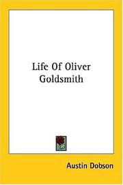 Life Of Oliver Goldsmith by Austin Dobson