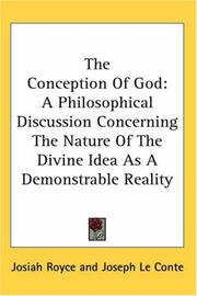 Cover of: The Conception Of God by Josiah Royce, Joseph Le Conte, G. H. Howison