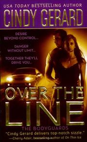 Cover of: Over the Line (The Bodyguards, Book 4) by Cindy Gerard
