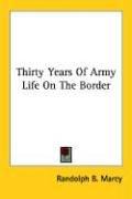 Cover of: Thirty Years of Army Life on the Border