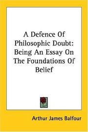 Cover of: A Defence of Philosophic Doubt: Being an Essay on the Foundations of Belief