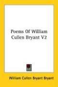 Cover of: Poems Of William Cullen Bryant V2 | William Cullen Bryant