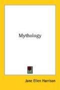 Mythology by Jane Ellen Harrison