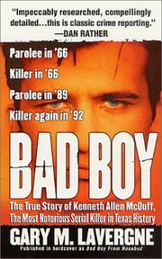 Cover of: Bad Boy: The True Story of Kenneth Allen McDuff, the Most Notorious Serial Killer in Texas History